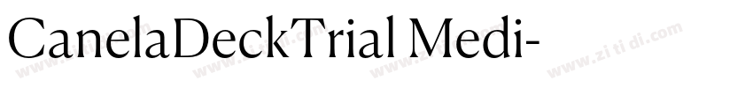 CanelaDeckTrial Medi字体转换 CanelaDeckTrial Medi字体转换